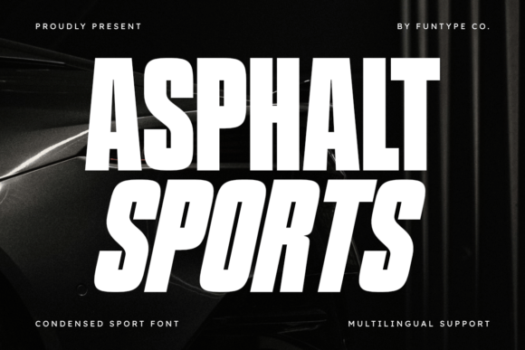 Asphalt Sports: The Typeface for Power and Velocity