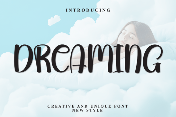 Dreaming: A Typeface That Feels Like a Warm Hug