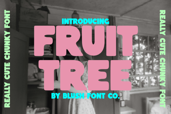 Fruit Tree: The Chunky Font That Brings a Smile