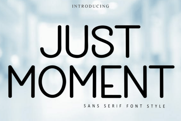 Just Moment: A Font That Captures Warmth and Creativity