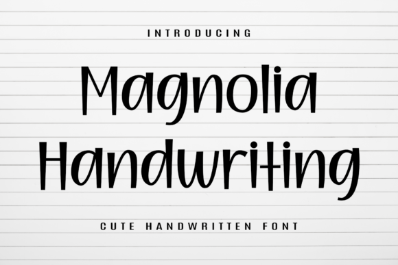 Magnolia Handwriting: A Font That Feels Like a Friend