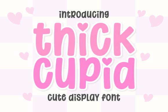 Thick Cupid: A Font That Embraces Your Creative Spirit